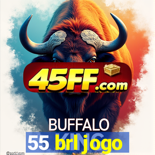 55 brl jogo